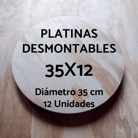 Platina Desmontable - 35cm de Diámetro x 12 unidades